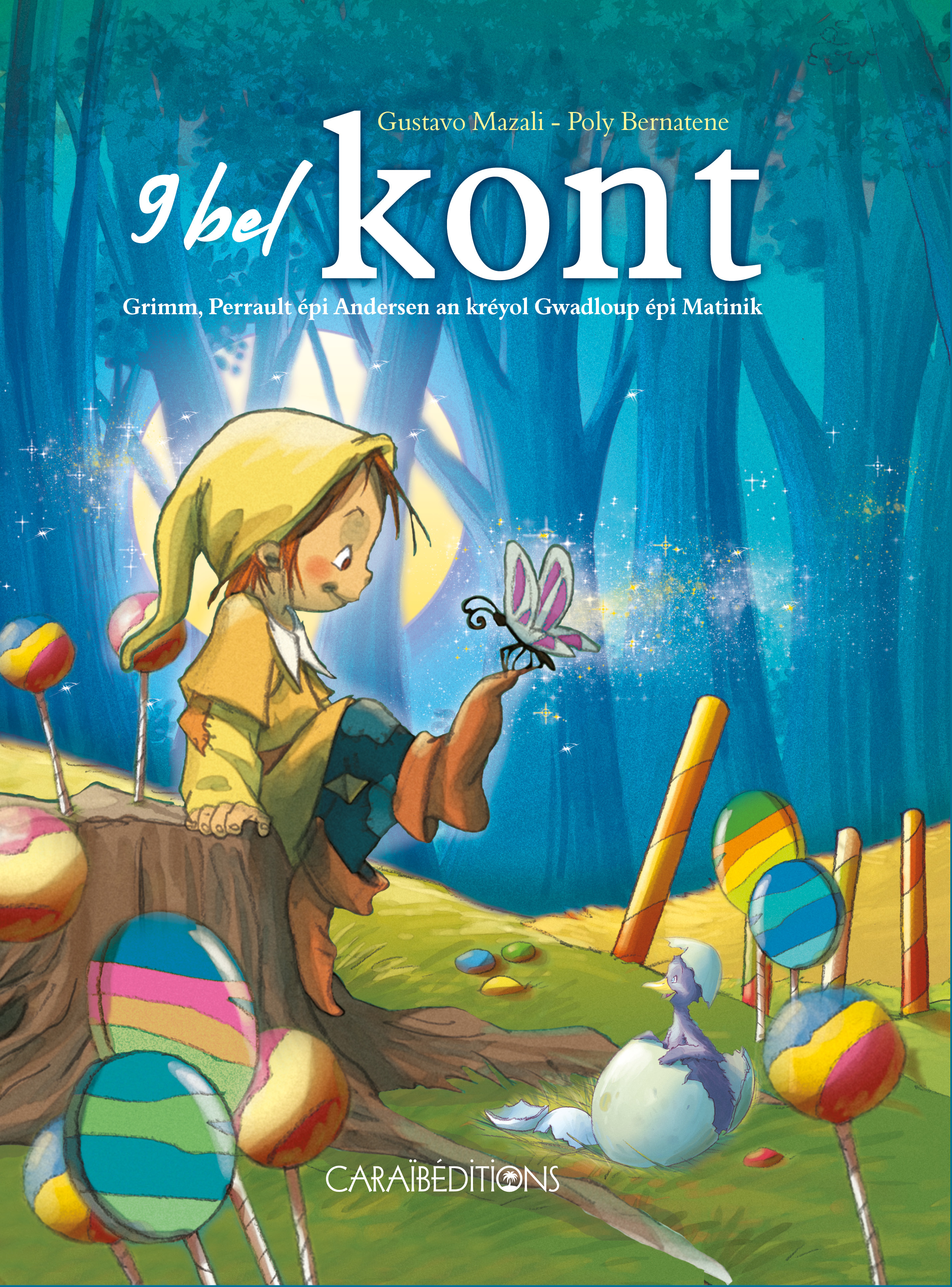 9 BEL KONT GRIMM, PERRAULT EPI ANDERSEN AN KREYOL GWADLOUP EPI MATINIK