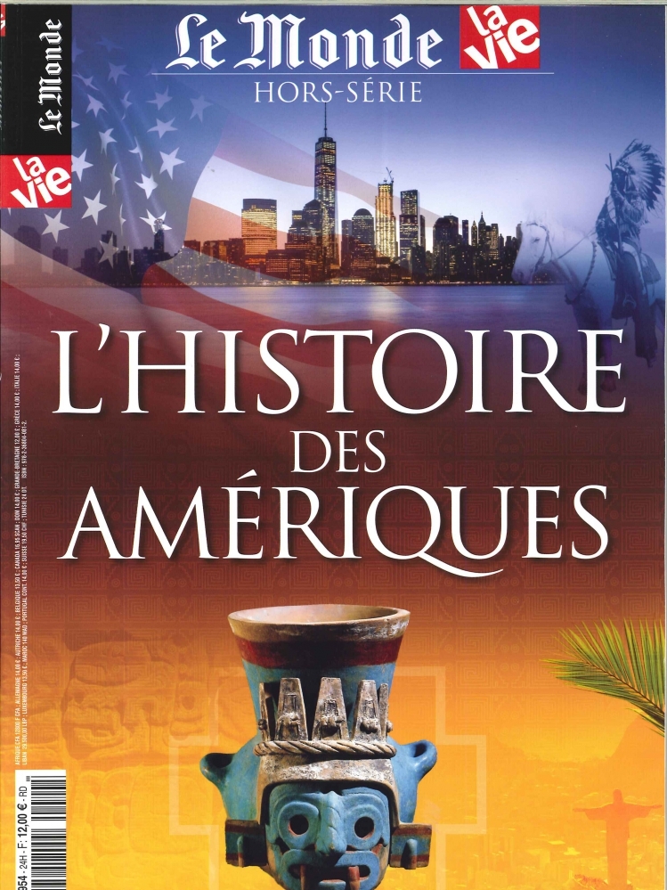 La Vie/Le Monde HS N°24 Histoire des Amériques - avril 2018