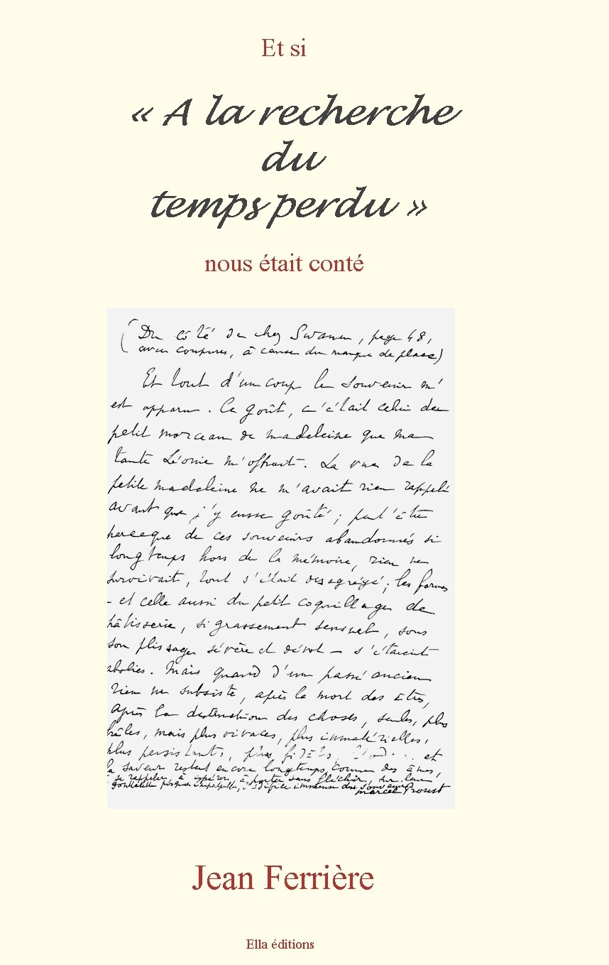 Et si "La Recherche du Temps Perdu" nous était contée