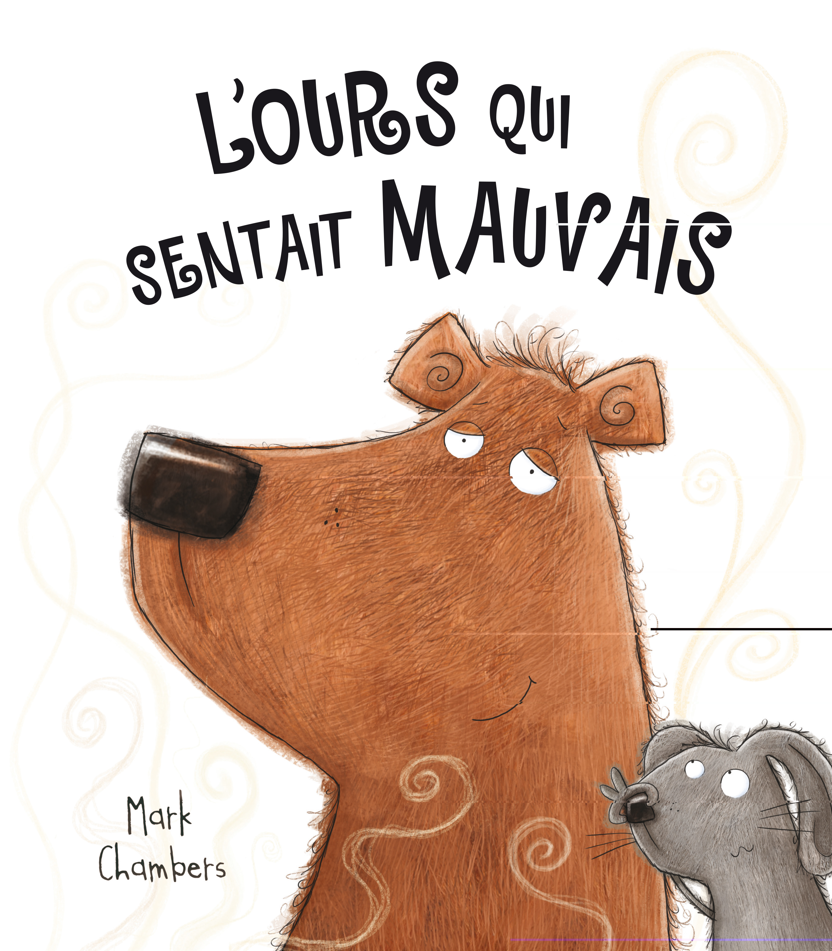 L'OURS QUI SENTAIT MAUVAIS