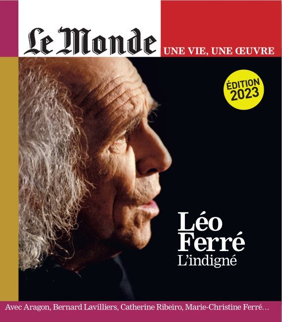 Le Monde HS Une vie/une oeuvre n°58 : Léo Ferré - oct 2023