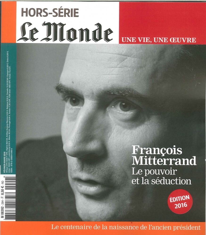 Le Monde Hs N°29 Vie/Oeuvre Mitterand Fevrier 2016