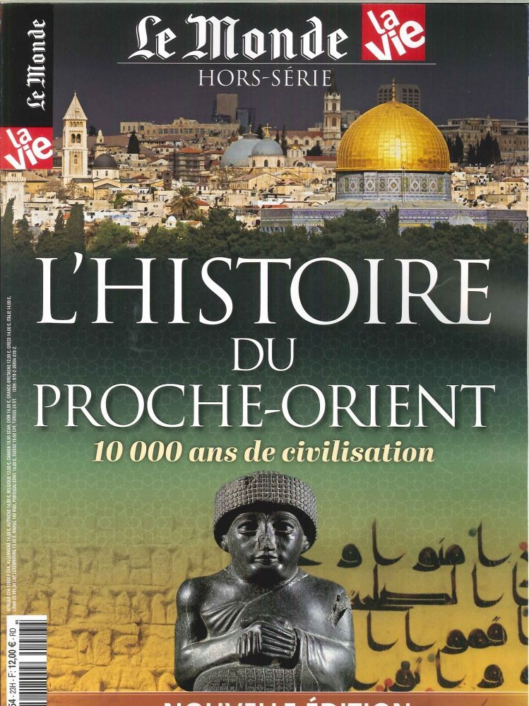 La vie/Le Monde Atlas HS N °23 L'histoire du Proche-Orient (nouvelle édition) - janvier 2018
