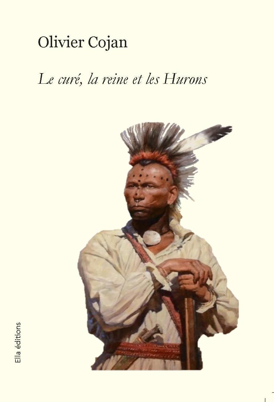 Le curé, la reine et les Hurons