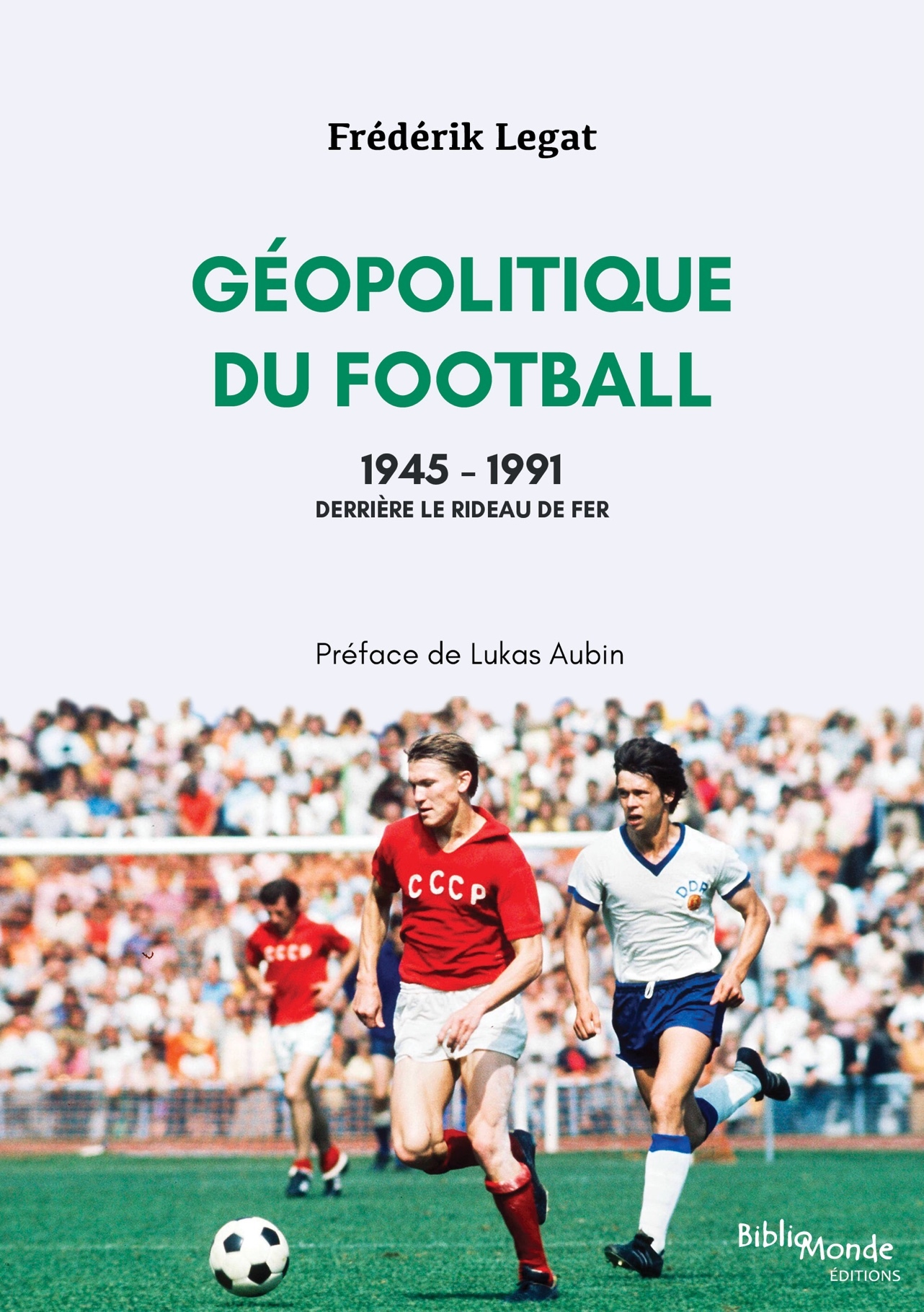 Géopolitique du football, 1945-1991