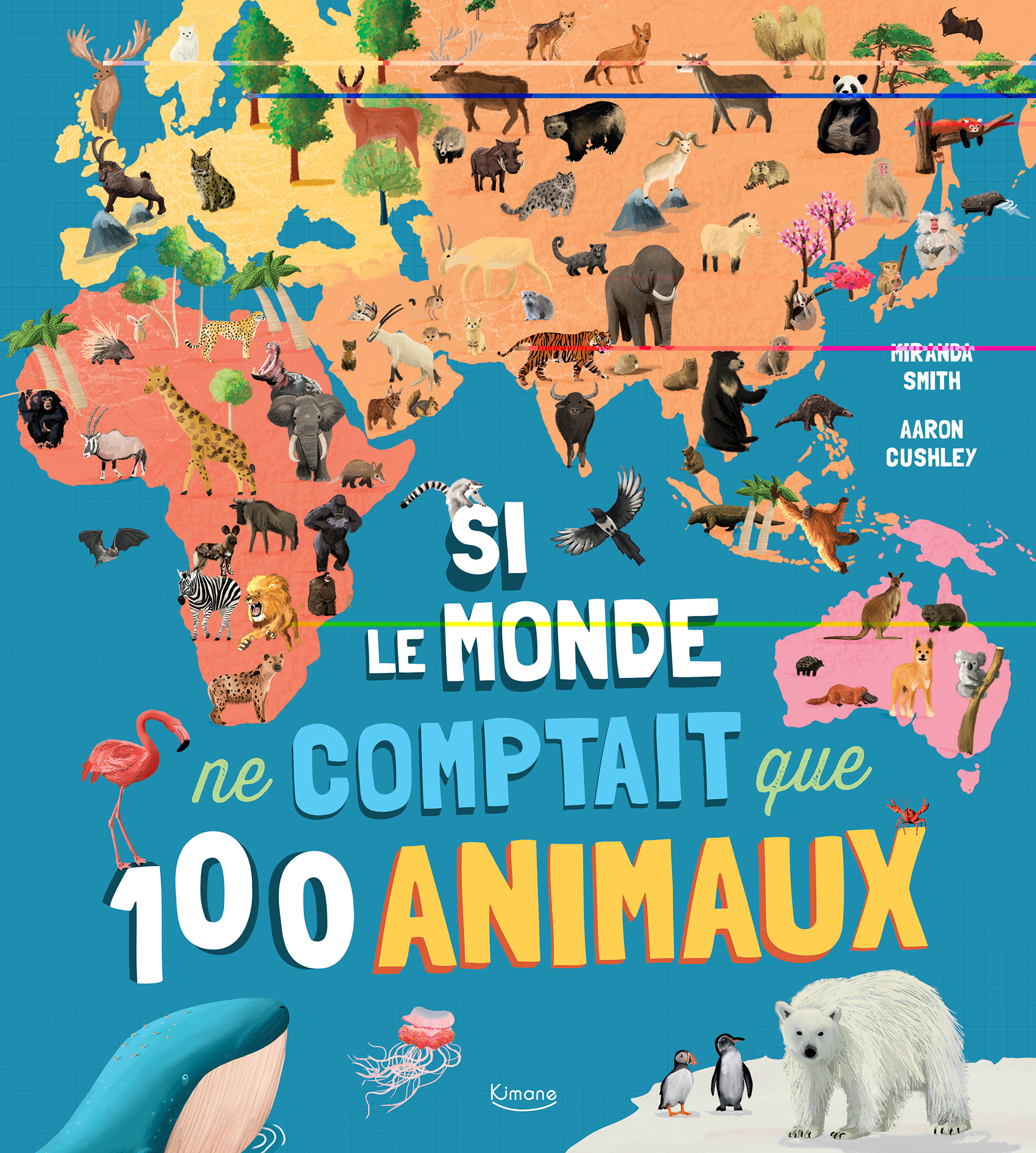 Si le monde ne comptait que 100 animaux