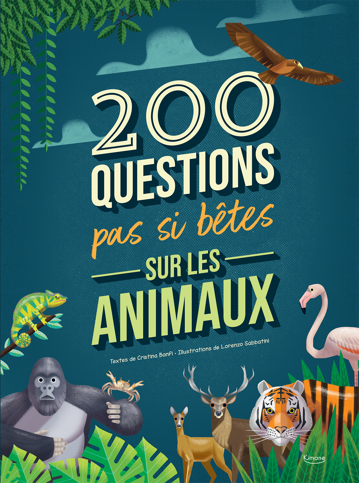 200 questions pas si bêtes sur les animaux