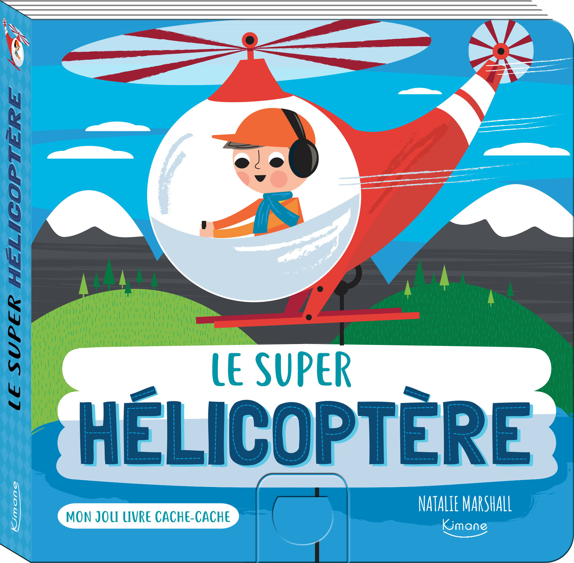 LE SUPER HÉLICOPTÈRE (COLL. MON JOLI LIVRE CACHE-CACHE)