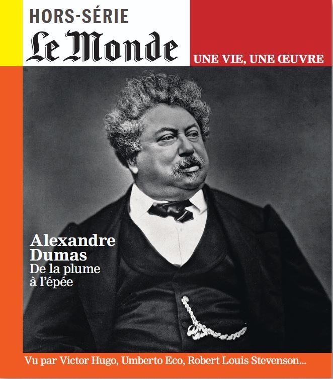 Le Monde HS Une vie/une oeuvre n°65 : Alexandre Dumas - Juillet 2025