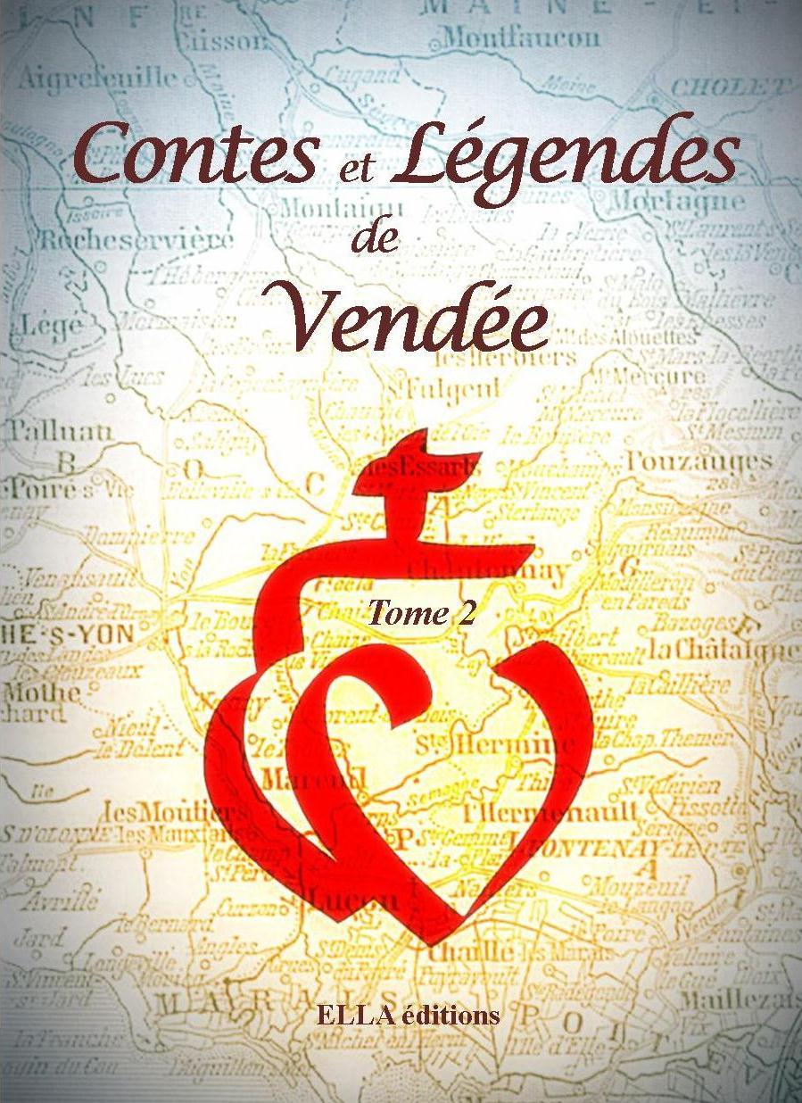 Contes et Légendes de Vendée Volume 2