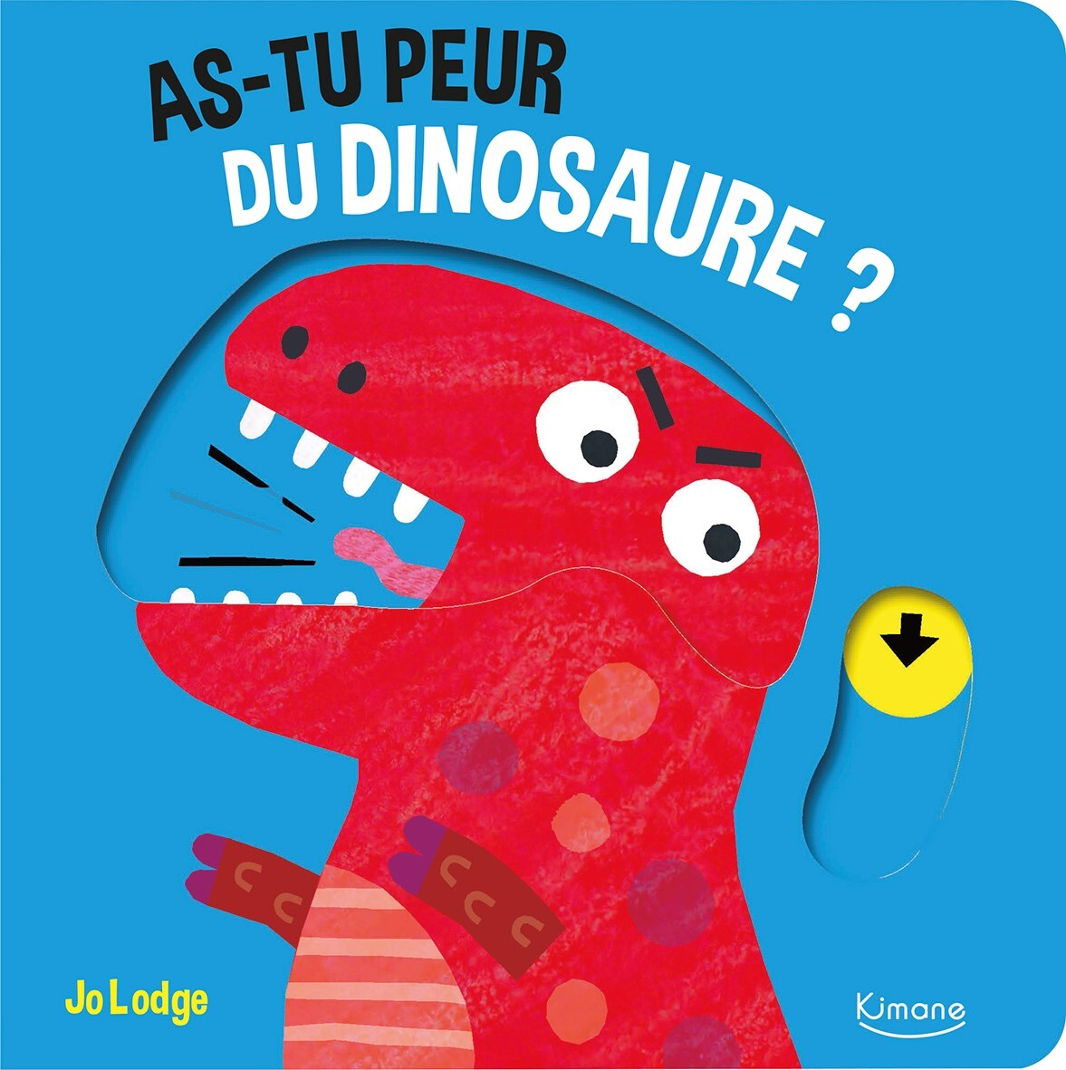 AS-TU PEUR DU DINOSAURE ?