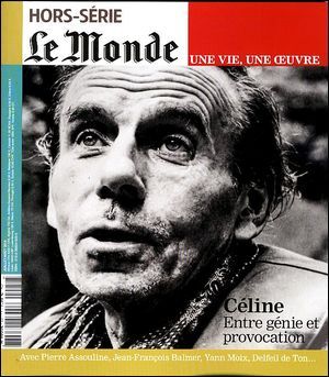Celine - Le Monde Hors Serie Une Vie Une Oeuvre N°22