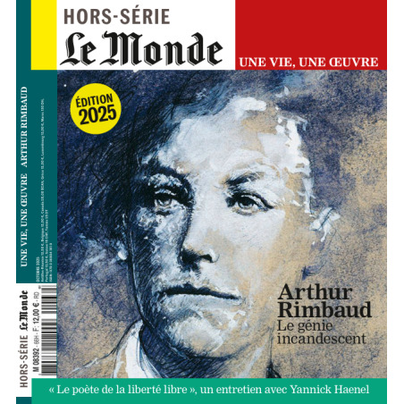 Le Monde HS Une vie/une oeuvre n°66 : Arthur Rimbaud - Octobre 2025