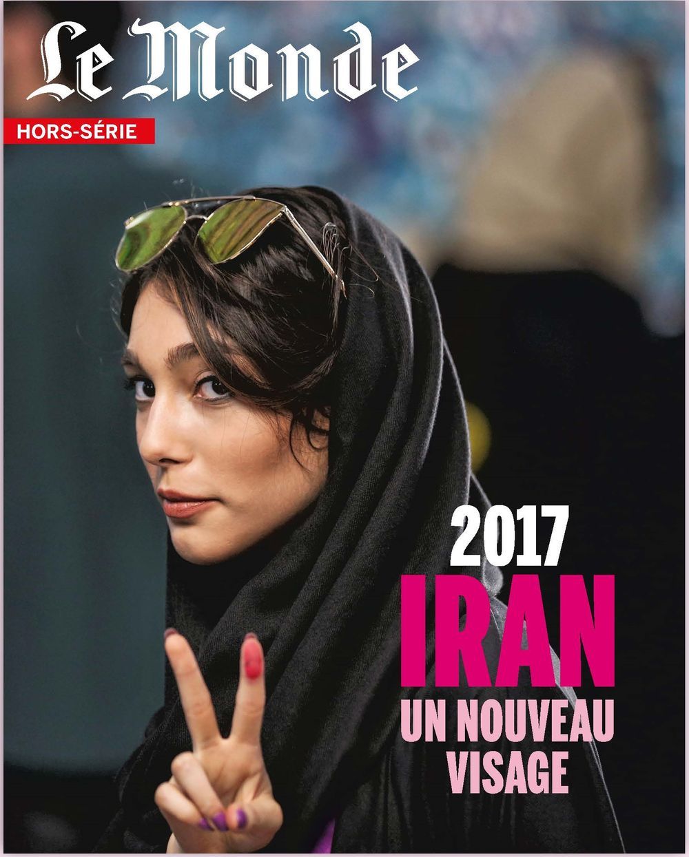 Le Monde Hs N°57 2017 Iran Un Nouveau Visage  Juin 2017
