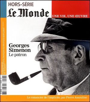 Georges Simenon - Le Monde Hors-Serie Une Vie, Une Oeuvre N°23