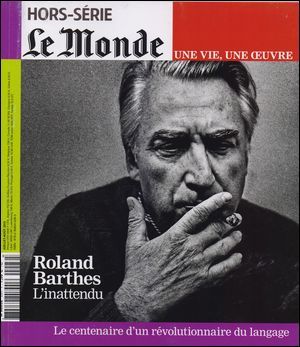 Le Monde Hs Vie/Oeuvre N°26 Roland Barthes Juin 2015