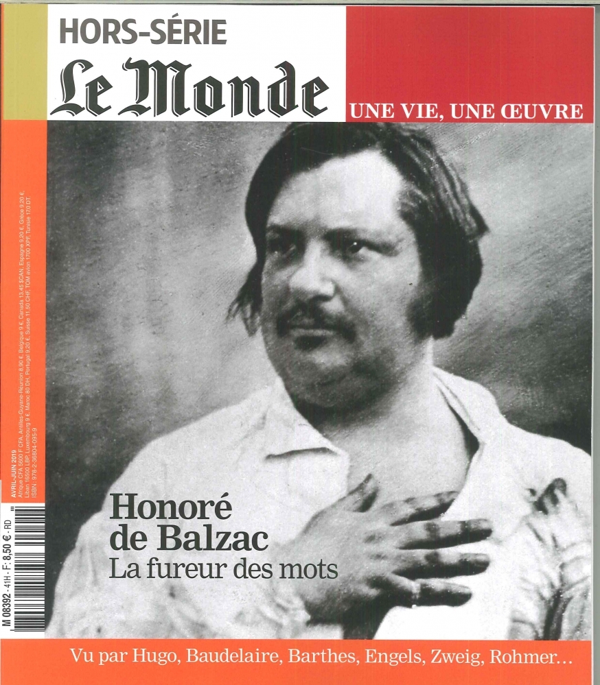 Le Monde HS Une vie/une oeuvre N°41 Balzac - avril 2019
