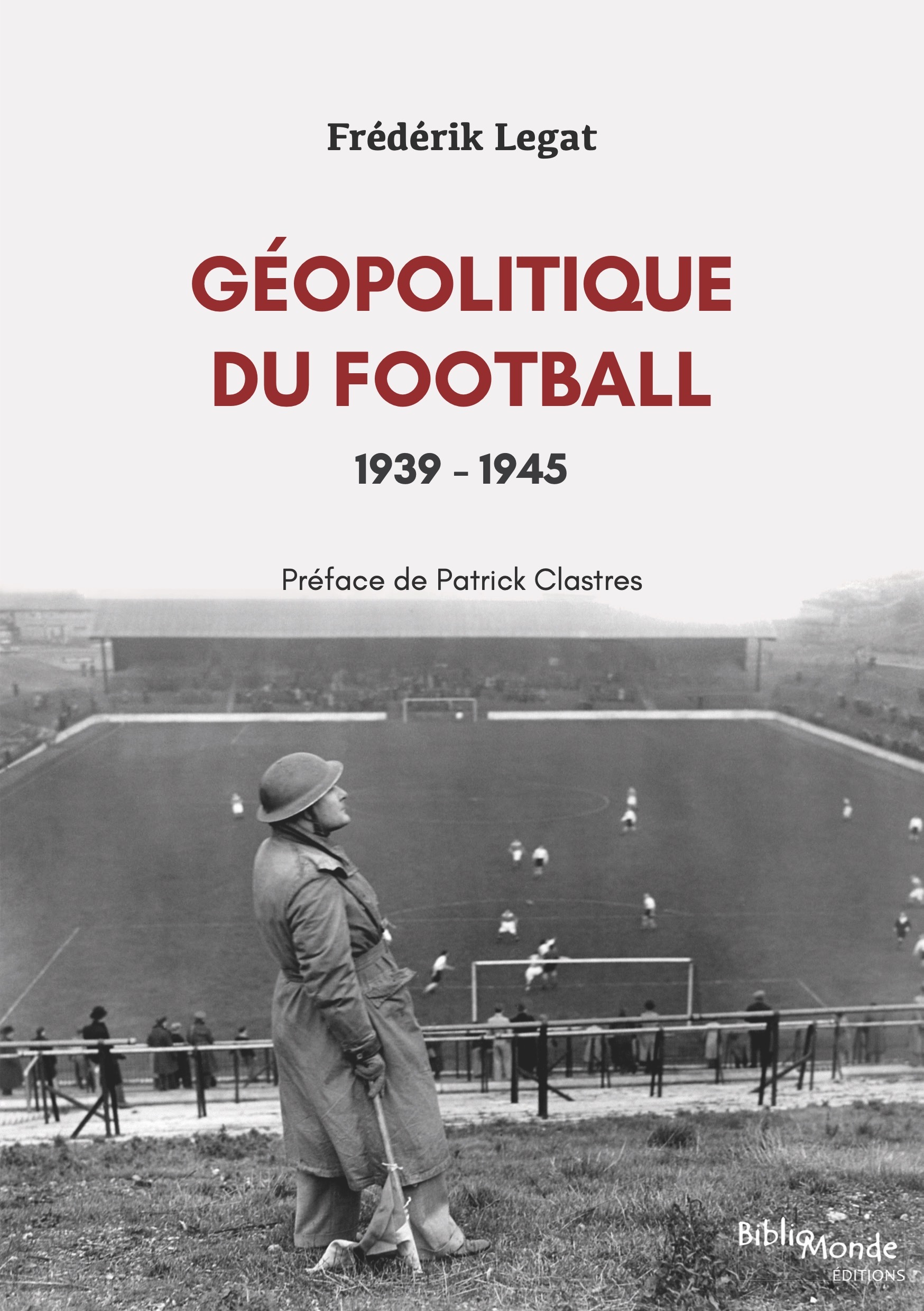 Géopolitique du football, 1939-1945