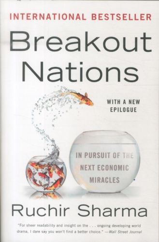 Breakout Nations: In Pursuit of the Next Economic Miracles
