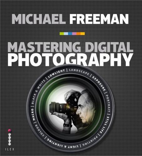 Mastering Digital Photography /anglais