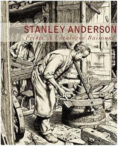 Stanley Anderson - Prints A Catalogue RaisonnE /anglais