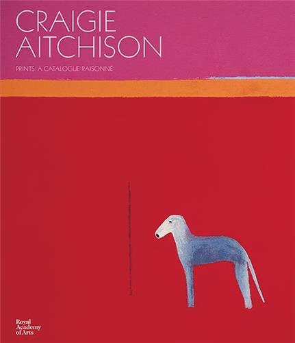 Craigie Aitchison A Catalogue Raisonne of the Prints /anglais