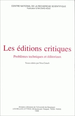 Les Editions critiques - problèmes techniques et éditoriaux