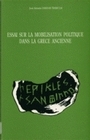 Essai sur la mobilisation politique dans la Grèce ancienne