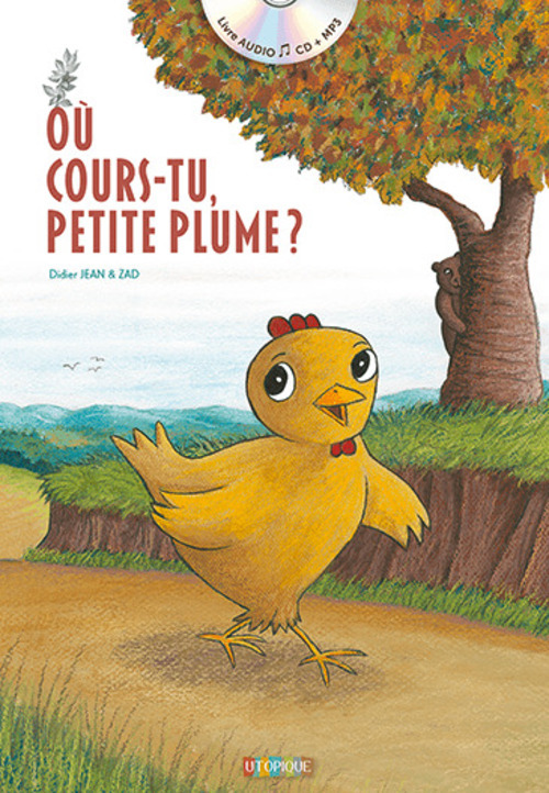 OU COURS-TU, PETITE PLUME ?