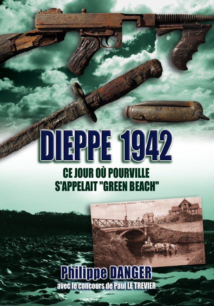 DIEPPE 1942, ce jour où Pourville s'appelait "Green Beach"