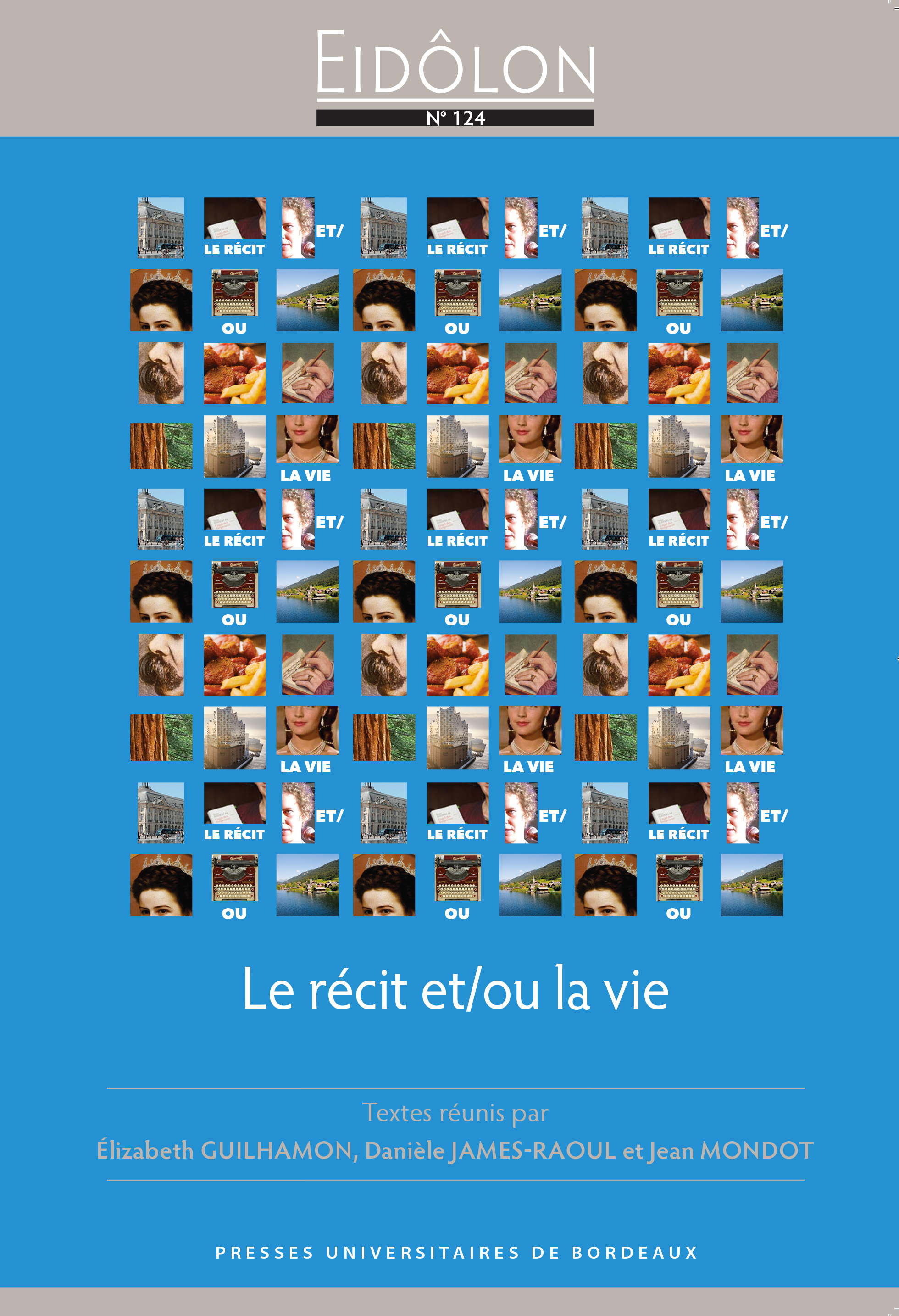 LE RÉCIT ET / OU LA VIE