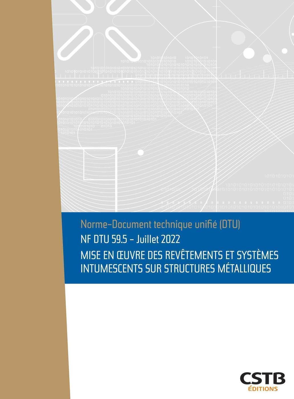 NF DTU 59.5 Mise en oeuvre des revêtements et systèmes intumescents sur structures métalliques