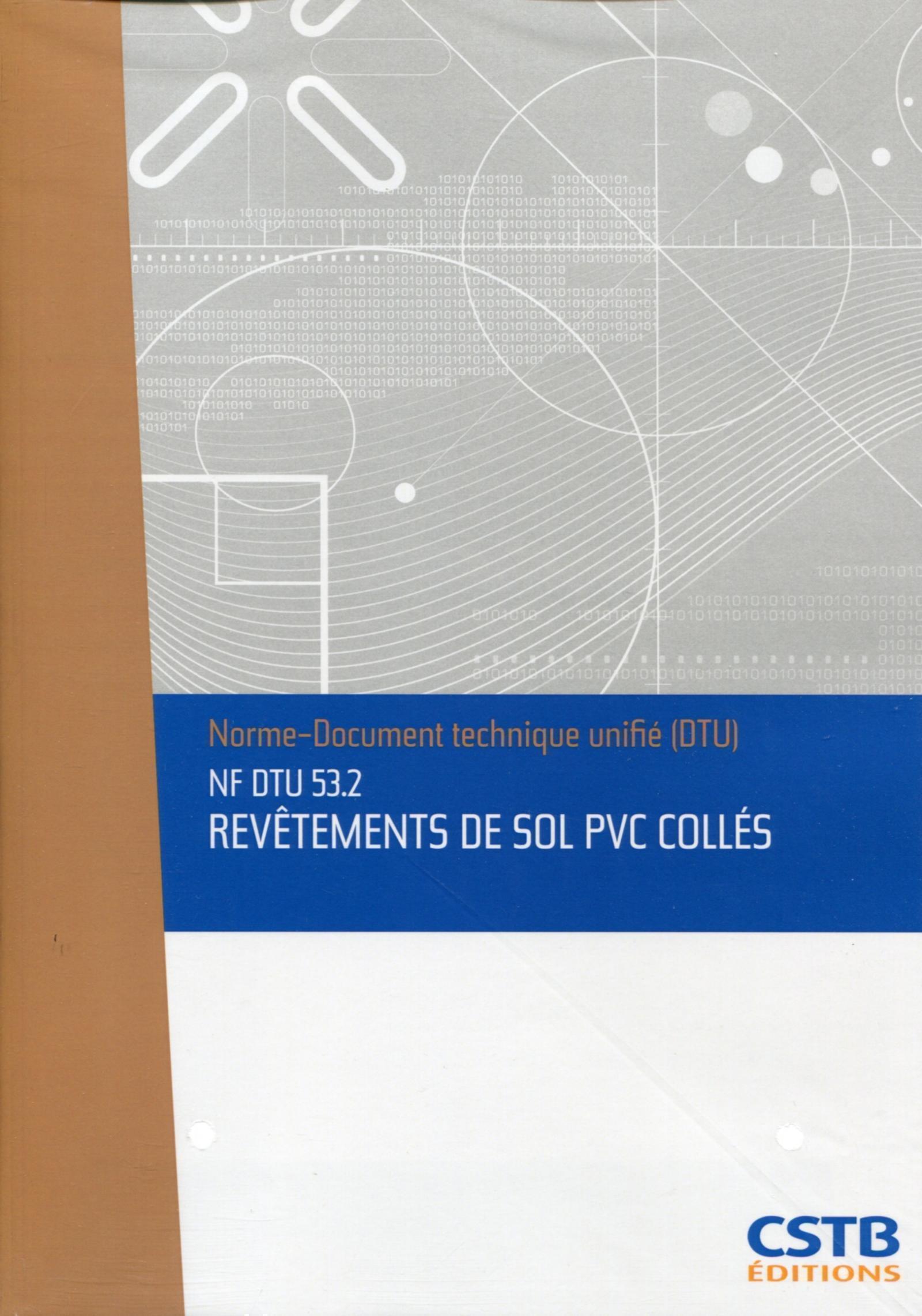 NF DTU 53.2 Revêtements de sol  PVC collés. Nouvelle formule