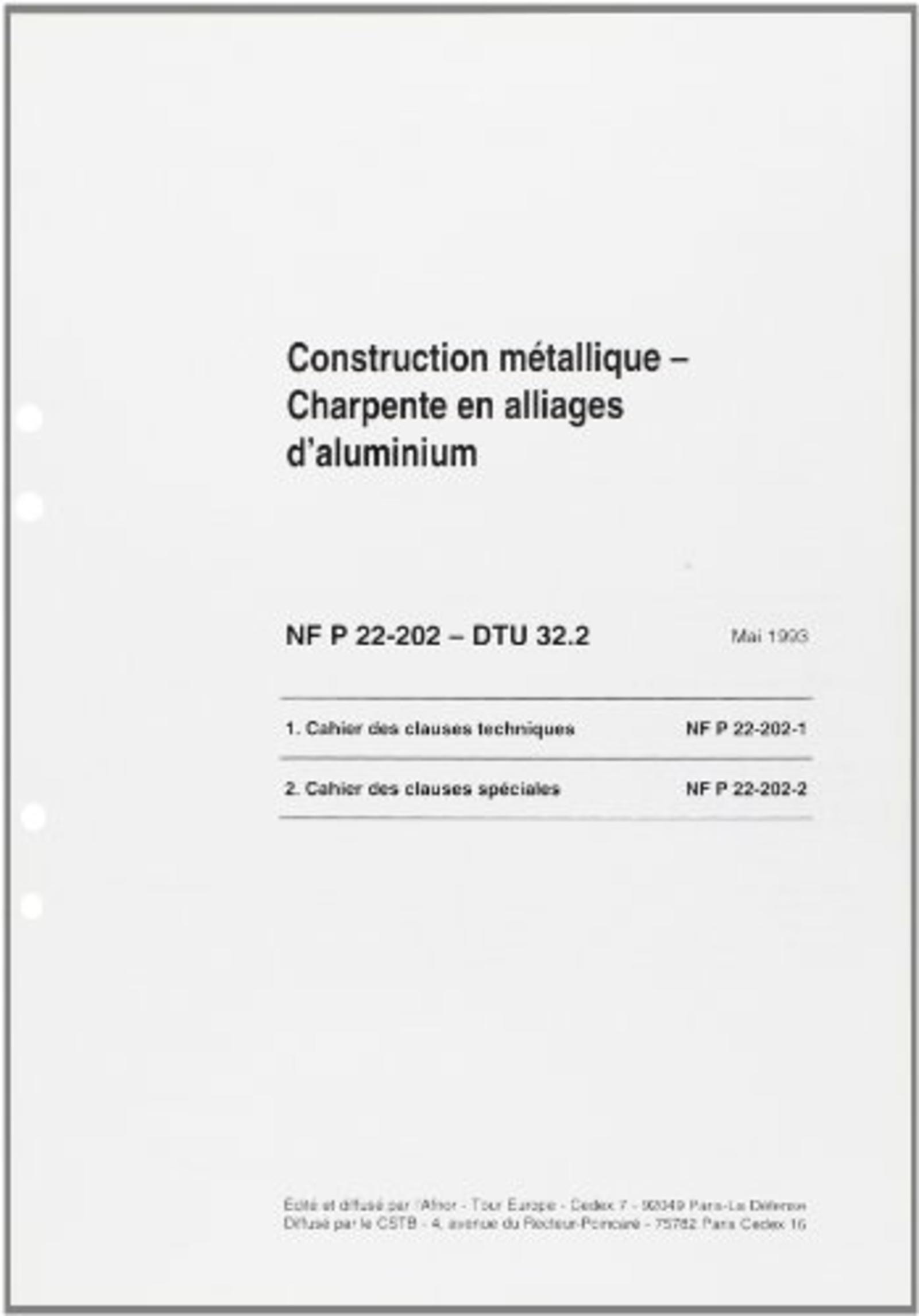 DTU 32.2 CONSTRUCTION METALLIQUE. CHARPENTE EN ALLIAGES D'ALUMINIUM