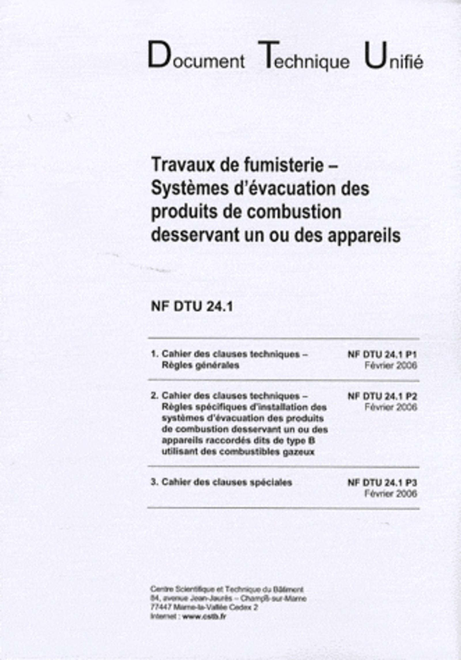 DTU 24.1 TRAVAUX DE FUMISTERIE. SYSTEMES D'EVACUATION DES PRODUITS DE COMBUSTION
