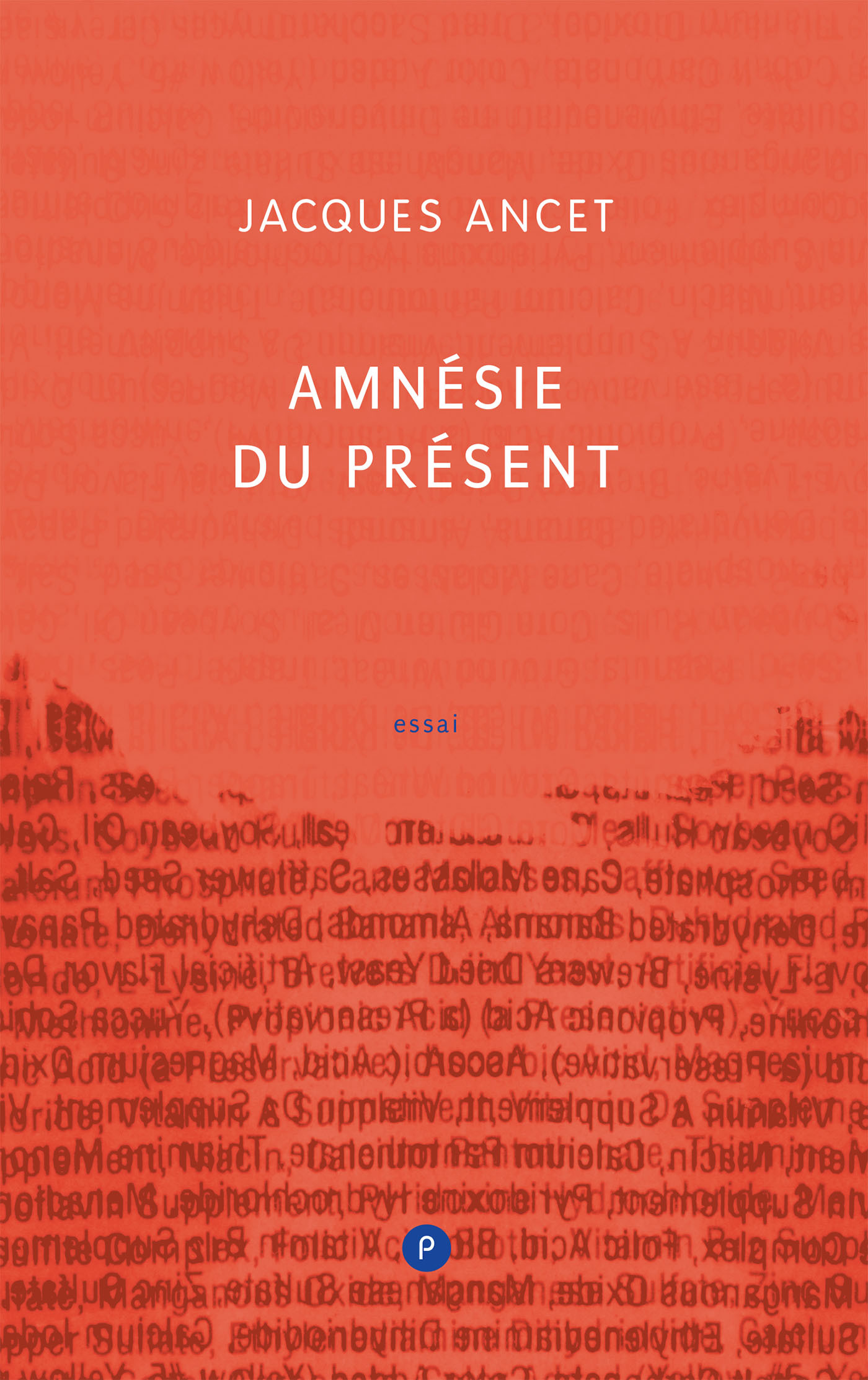 Amnésie du présent