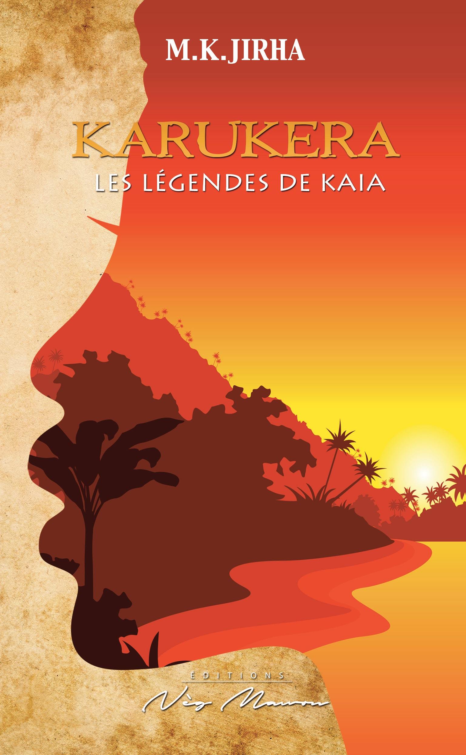 KARUKERA Les légendes de Kaia