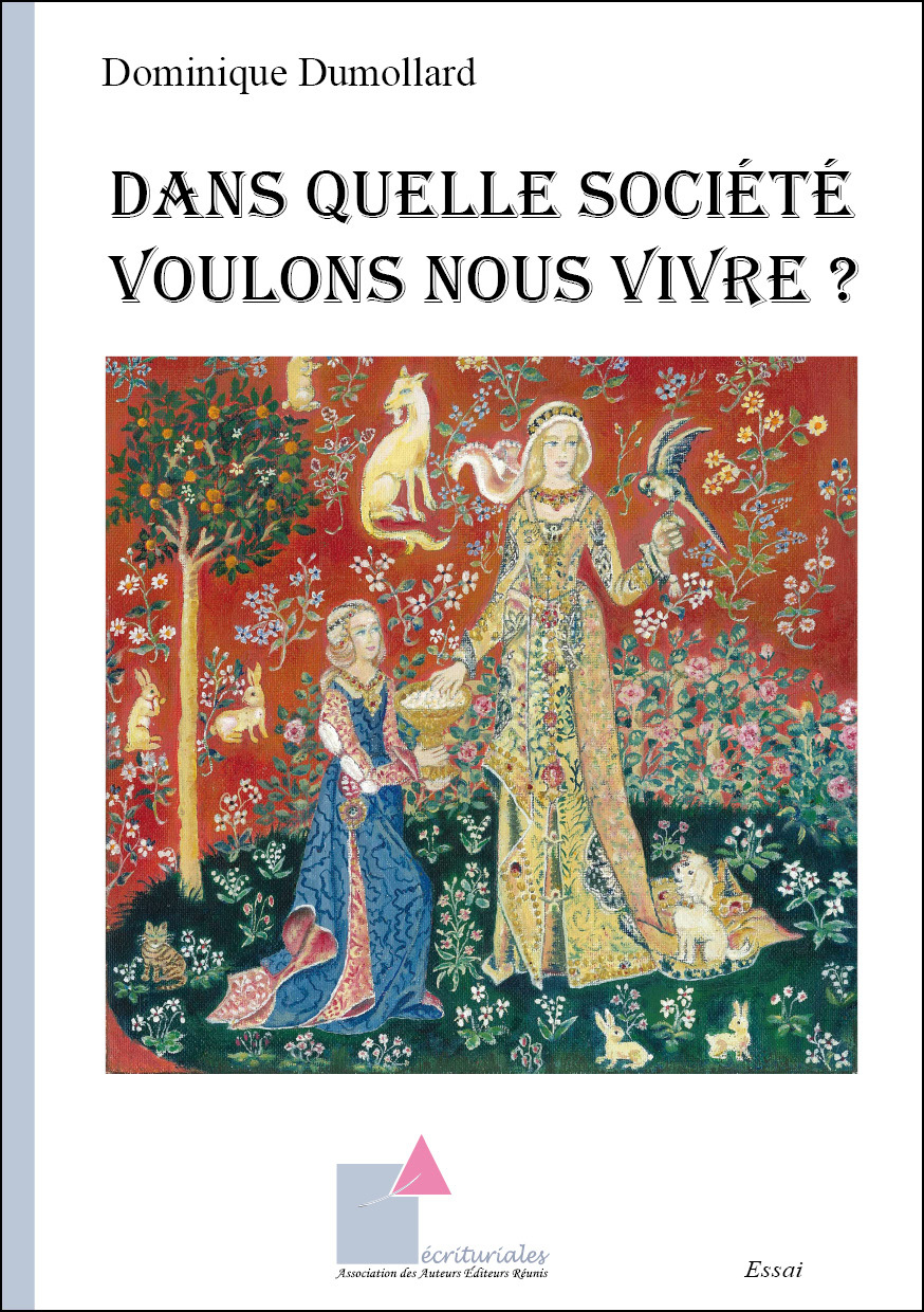 Dans quelle Société voulons nous vivre ?