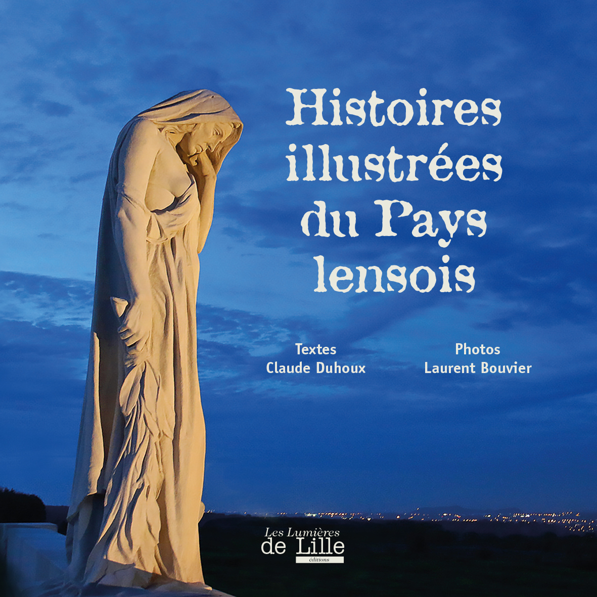 HISTOIRES ILLUSTRÉES DU PAYS LENSOIS
