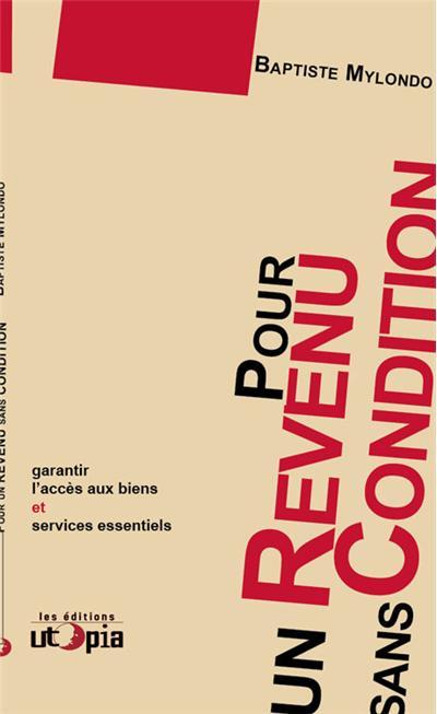 Pour un revenu sans condition - garantir l'accès aux biens et services essentiels