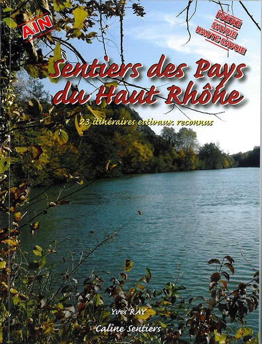 SENTIERS DES PAYS DU HAUT-RHONE 23 ITINERAIRES