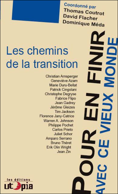 Pour en finir avec ce vieux monde - les chemins de la transition