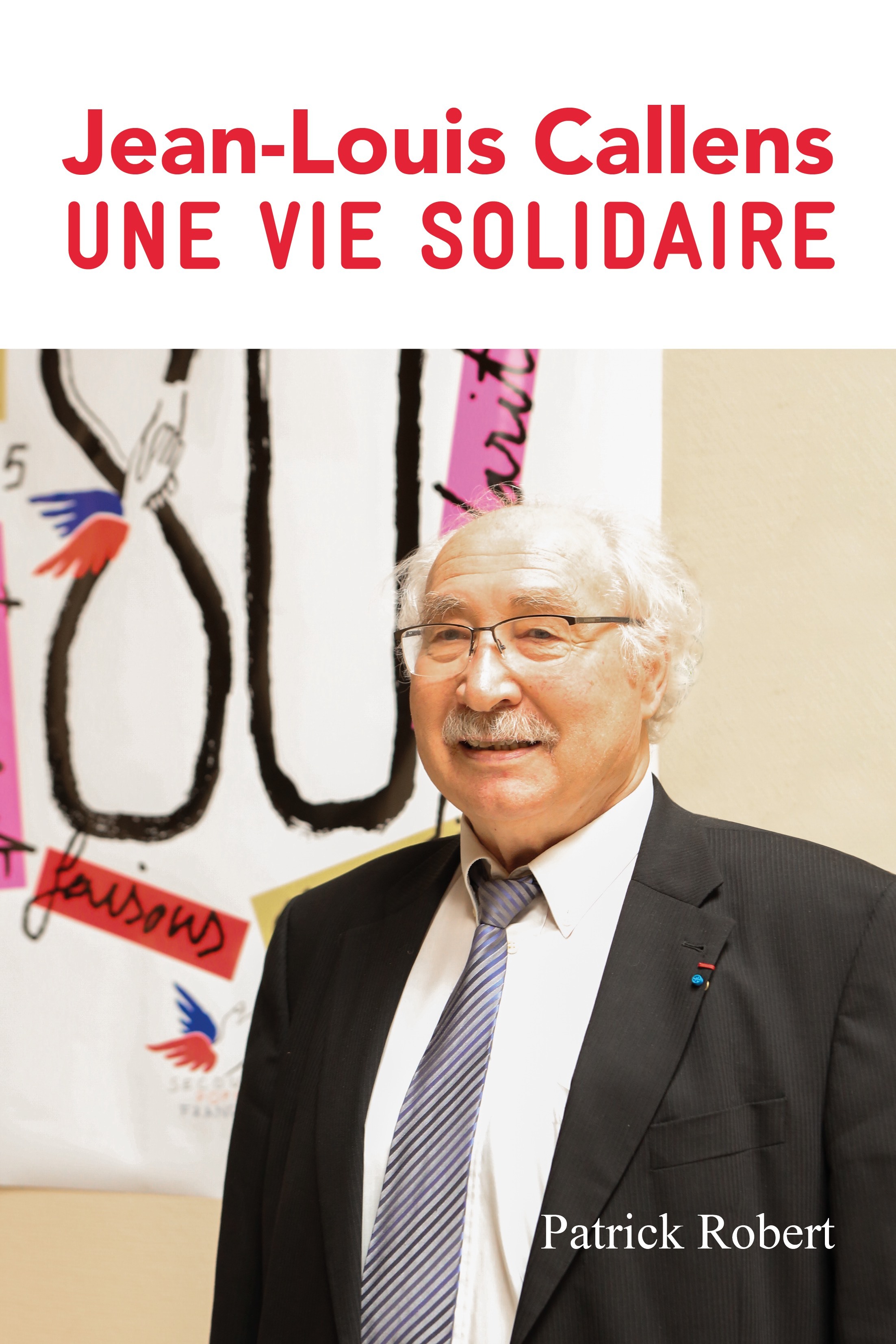JEAN-LOUIS CALLENS UNE VIE SOLIDAIRE