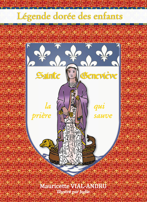 Sainte Geneviève la prière qui sauve