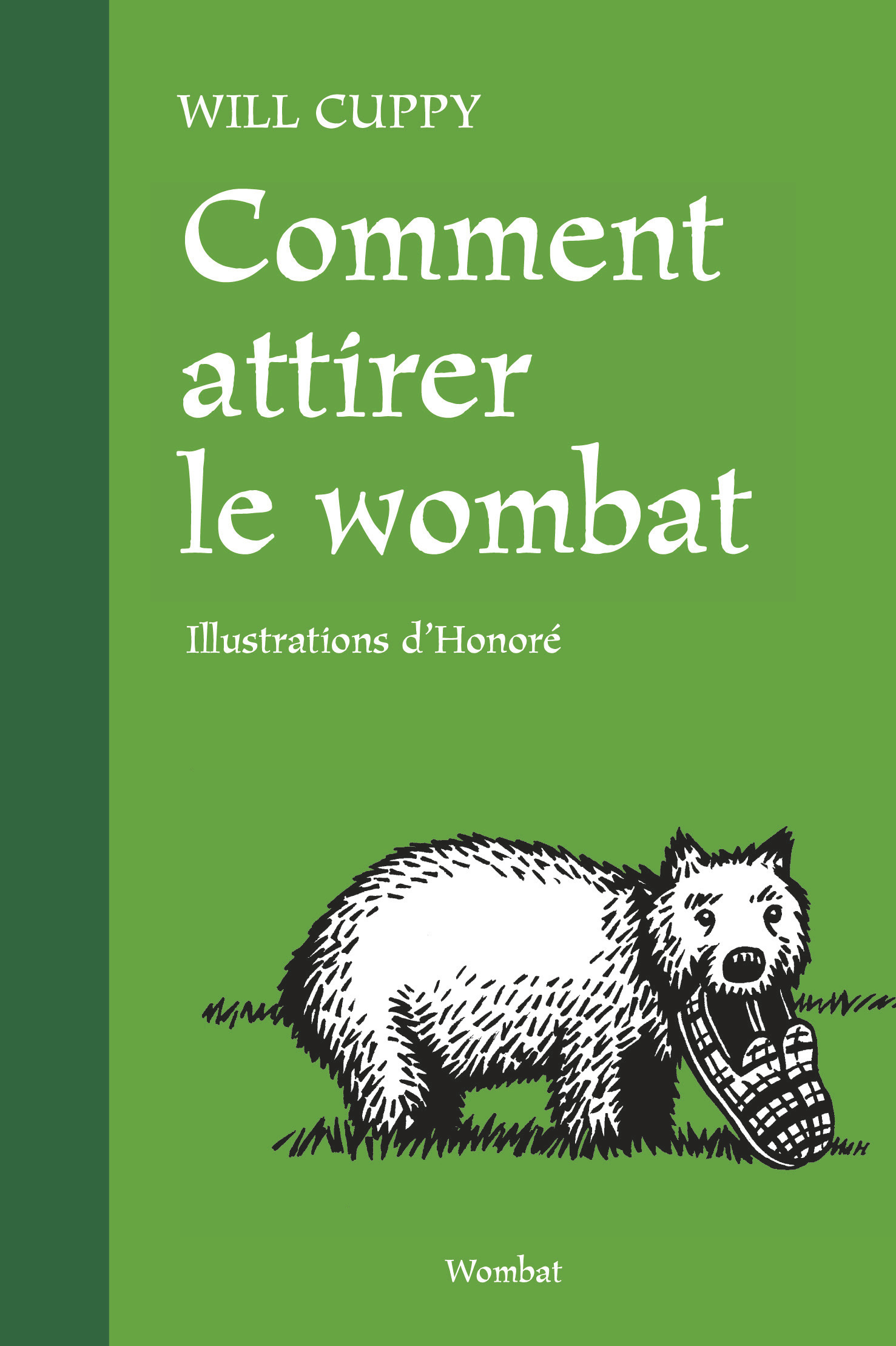COMMENT ATTIRER LE WOMBAT