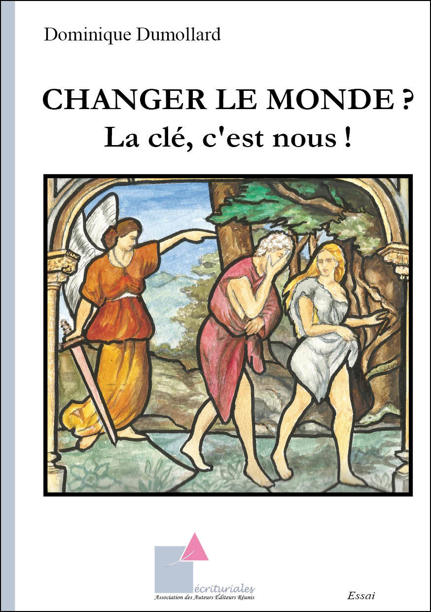 CHANGER LE MONDE? - La clé, c'est nous!