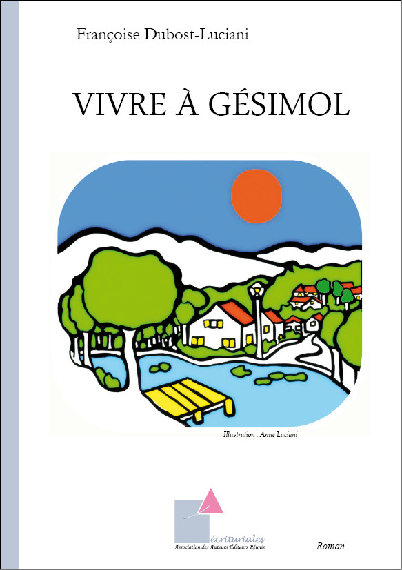 Vivre à Gésimol