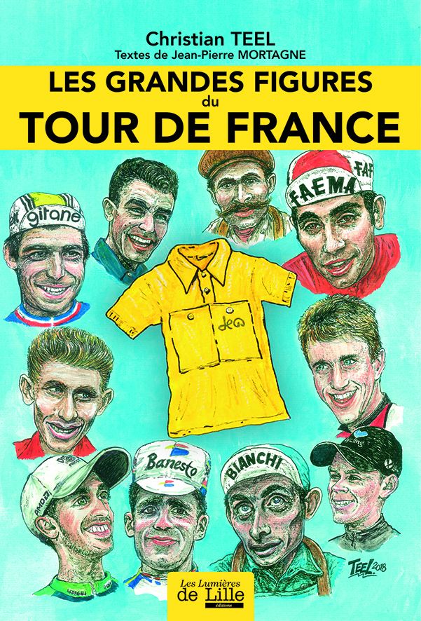 LES GRANDES FIGURES DU TOUR DE FRANCE