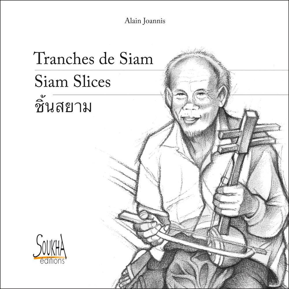 Tranches de Siam / Siam Slices