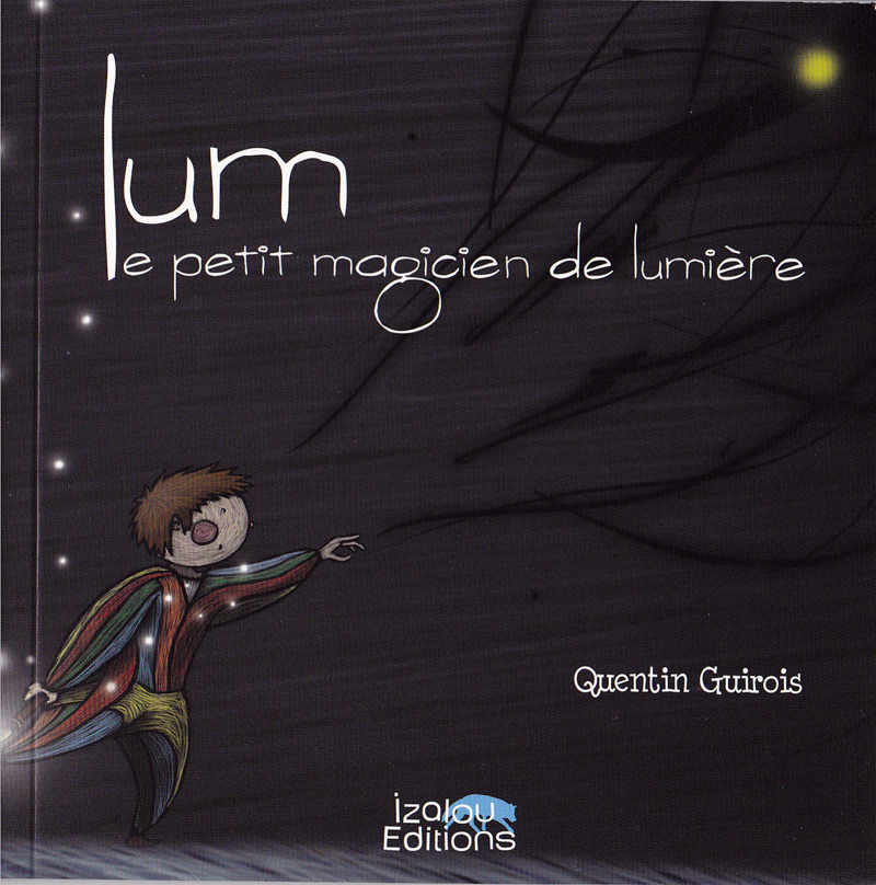 Lum le petit magicien de lumière
